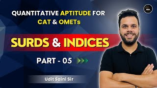 Surds amp Indices  Part 05  CAT Preparation  Algebra  Quantitative Aptitude  Udit Saini [upl. by Dray]