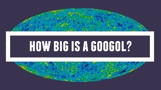 How Big is a Googol [upl. by Enirhtak]