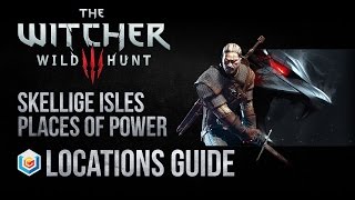 The Witcher 3 Wild Hunt All Skellige Isles Places Of Power Locations Guide [upl. by Mercie]