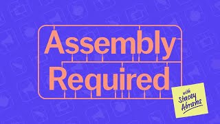 Assembly Required with Stacey Abrams Podcast Trailer [upl. by Bright818]