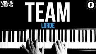 Lorde  Team Karaoke SLOWER Acoustic Piano Instrumental Cover Lyrics LOWER KEY [upl. by Ailee932]