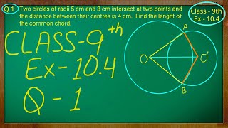 Class 9th  Ex  104 Q 1  Circles  CBSE NCERT [upl. by Debera672]