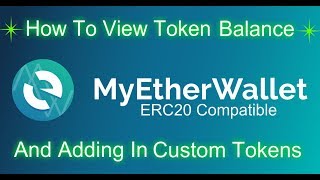 MyEtherWallet  View Balance and How To Add Custom Tokens [upl. by Sue67]