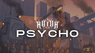 AViVA  PSYCHO OFFICIAL [upl. by Begga27]