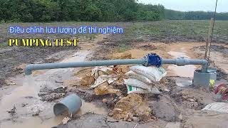 Thi công giếng Đường Kính 350mm  Thí nghiệm Pumping Test [upl. by Nomyar]