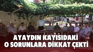 AYAYDIN KAYISIDAKİ O SORUNLARA DİKKAT ÇEKTİ [upl. by Dadelos]