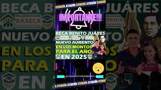 💸🤑 ¿AUMENTARÁN LOS MONTOS DE PAGO DE LAS BECAS 🤑💸 BECA BENITO JUÁREZ 🧑🏼‍🎓📚🎒✏️💰💳 [upl. by Asirem]