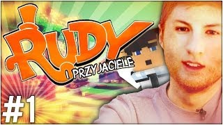 Minecraft Rudy i przyjaciele 1  JAK TO MOĹťLIWE D [upl. by Moonier707]