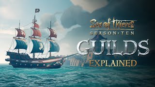 Guilds Explained Official Sea of Thieves Season Ten Gameplay Guide [upl. by Mcquillin]