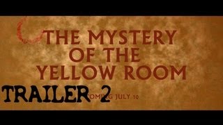 The Mystery of the Yellow Room  TRAILER 2 [upl. by Holbrooke]