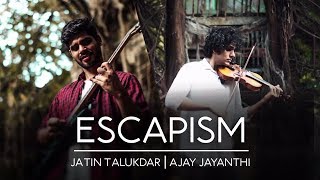 Escapism  Single  Jatin Talukdar ft Ajay Jayanthi  OFFICIAL MUSIC VIDEO [upl. by Ellenahc]