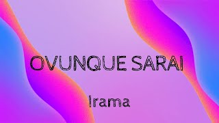 Irama  Ovunque Sarai Lyrics Testo [upl. by Arabele]