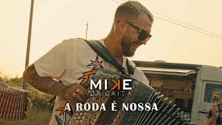 Mike da Gaita  A roda é nossa Official video [upl. by Hurst407]