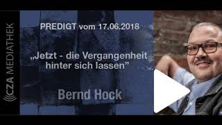 Bernd Hock Jetzt  die Vergangenheit hinter sich lassen [upl. by Atteiluj727]