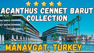 Acanthus Cennet Barut Collection  Manavgat Turkey AllInclusive Resort [upl. by Ellenrahs]