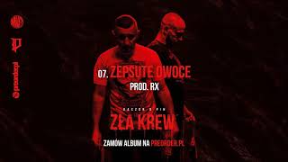 Kaczor x Pih  Zepsute Owoce prod RX ZŁA KREW EP BONUS TRACK [upl. by Allsun]