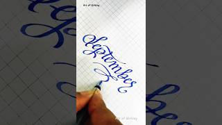 How to write quotSeptemberquot Letter in Calligraphy with an Ink Pen  So Satisfying shortsfeed shorts [upl. by Yekram]