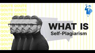 What is SelfPlagiarism and How to Avoid It [upl. by Ludwig81]