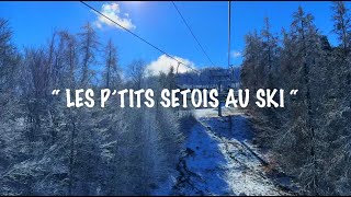 quotLES PTITS SETOIS AU SKIquot 2024 [upl. by Avla]