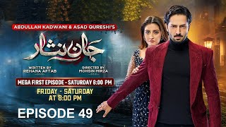 Jaan Nisar Ep 49  Eng Sub  Digitally Presented by Happilac Paints  31rd Aug 2024  Drama Review [upl. by Anelac493]