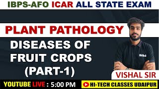 PLANT PATHOLOGY  DISEASE OF FRUIT CROP PART1 MANGO AND CITRUS  FOR IBPSAFO  ALL STATES EXAM [upl. by Alyahsat]