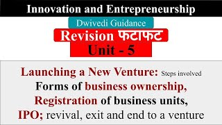 Launching a new venture Forms of business ownership IPO Exit Innovation and entrepreneurship [upl. by Land]