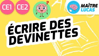 Écrire des devinettes CE1  CE2  Cycle 2  Français  Production décrits [upl. by Radek79]