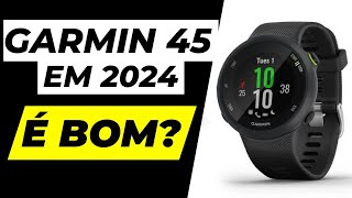 GARMIN FORERUNNER 45 em 2024 É Bom Ainda Vale a Pena [upl. by Tlevesor]