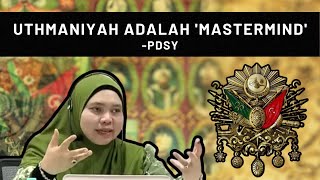 Hubungan Uthmaniyah dengan Tanah Melayu  Prof Dr Solehah Yaacob [upl. by Rovit]