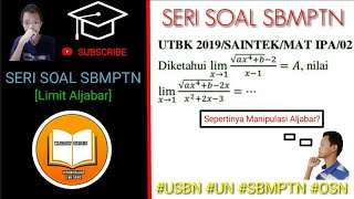 UTBK 2019 Matematika Saintek  Limit Aljabar [upl. by Ynavoeg]