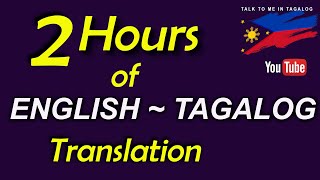 2 HOURS OF ENGLISHTAGALOG TRANSLATION  Daily Filipino Conversation  English Speaking Practice [upl. by Kovacs]