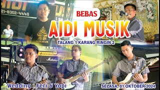 AIDI MUSIK BEBAS  TALANG 1 KARANG RINGIN 2 KEC LAWANG WETAN [upl. by Ameehs573]