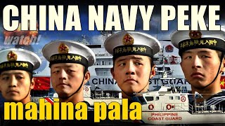 NAKU PO Pati Navy ng China Mahina Rin Pala PEKE DIN [upl. by Lindie]