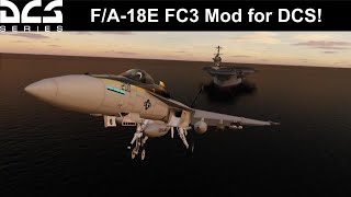 Free FA18E Super Hornet Mod for DCS FC3 [upl. by Tj]