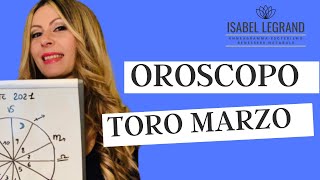 OROSCOPO TORO MARZO 2021 [upl. by Ydnyl162]