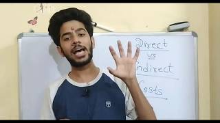 Direct Cost vs Indirect Cost  Types of Cost  Explained with Examples in Hindi [upl. by Aiuoqes]