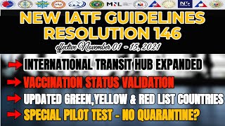 🔴TRAVEL UPDATE HERES THE NEW IATF GUIDELINES  RESOLUTION 146 EFFECTIVE NOVEMBER 115 2021 [upl. by Ecirtnom]