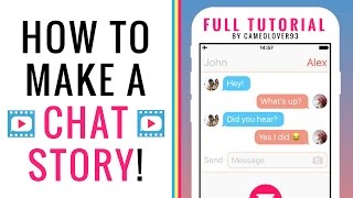 How To Make A Chat Story Text Story  via the Texting Story App  Tutorial [upl. by Indihar]