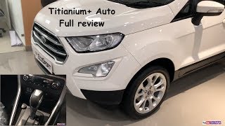 Ford Ecosport 2017 Titanium Plus Automatic Model Full Review [upl. by Yellhsa]