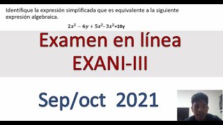 EXANI III Examen en línea 2021 Expresión algebraica [upl. by Amre]