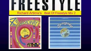 Richard Artimixs Best Of Freestyle Mix 2 [upl. by Schulz]