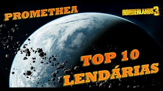 BORDERLANDS 3  OS MELHORES ITENS LENDÁRIOS PROMETHEA [upl. by Nueovas510]