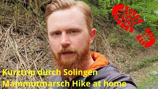 Kurztrip durch Solingen  Mammutmarsch Hike at home [upl. by Woolcott]