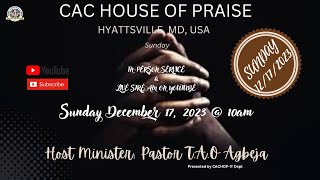 CAC House of Praise  Sunday Service December 24 2023 [upl. by Bainbridge741]