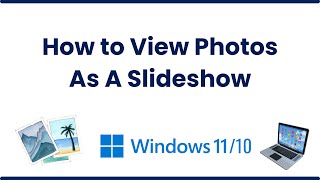 How to View Photos as a Slideshow on Windows 11 [upl. by Eimyaj]