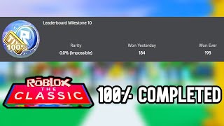 I Finally 100d The Classic Roblox Event Leaderboard Milestone 10 Badge [upl. by Ecertap]