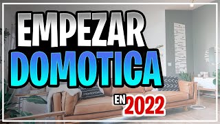 🔴DOMÓTICA en 2022  Casa Inteligente DESDE 0 [upl. by Sexton697]