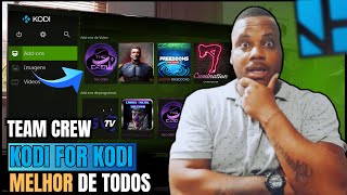 THE CREW FOR KODI VEJA OQUE ELE FAZ COM KODI COMPLETOU A CONFIGURAÇÃO E INSTALOU VÁRIOS ADDONS🎆🎉 [upl. by Nnayar]