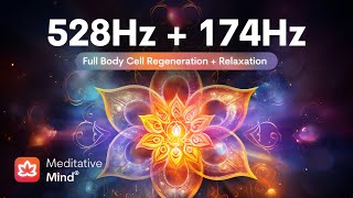 528Hz  174Hz  Full BODY CELL Regeneration  MIRACLE Tones for Golden Chakra Healing [upl. by Damita]