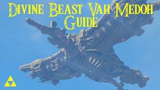 EASY Divine Beast Vah Medoh Guide amp How to Defeat Windblight Ganon Zelda Breath of the Wild [upl. by Radbun411]